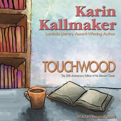 Touchwood Audiobook, by Karin Kallmaker