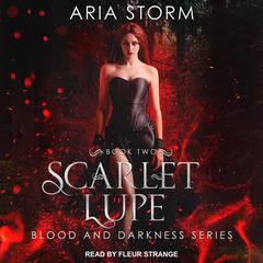 Scarlet Lupe Audiobook, by Aria Storm
