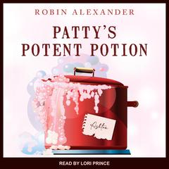 Patty’s Potent Potion Audiobook, by Robin Alexander