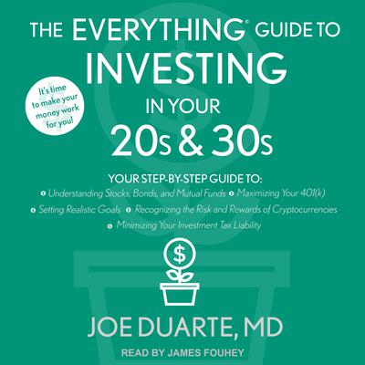 The Everything Guide to Investing in Your 20s & 30s Audiobook, by Joe Duarte