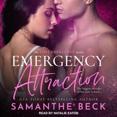 Emergency Attraction Audiobook, by Samanthe Beck