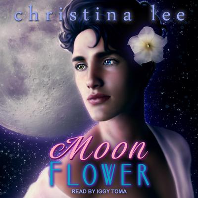Moon Flower Audiobook, by Christina Lee