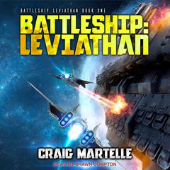 Battleship: Leviathan Audiobook, by Craig Martelle
