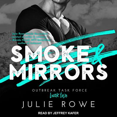 Smoke & Mirrors Audiobook, by Julie Rowe