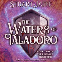The Waters of Taladoro Audiobook, by Stuart Jaffe