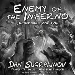 Enemy of the Inferno Audiobook, by Dan Sugralinov