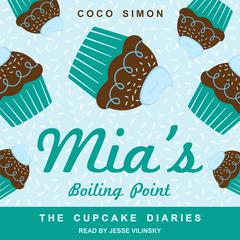 Mia's Boiling Point Audiobook, by Coco Simon