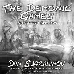 The Demonic Games Audiobook, by Dan Sugralinov