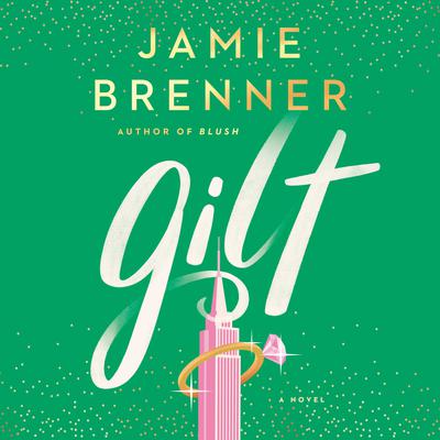 Gilt Audiobook, by Jamie Brenner