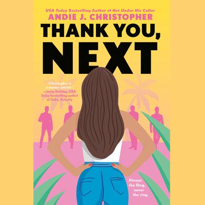Thank You, Next Audiobook, by Andie J. Christopher