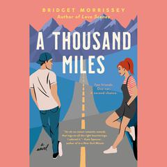 A Thousand Miles Audiobook, by Bridget Morrissey
