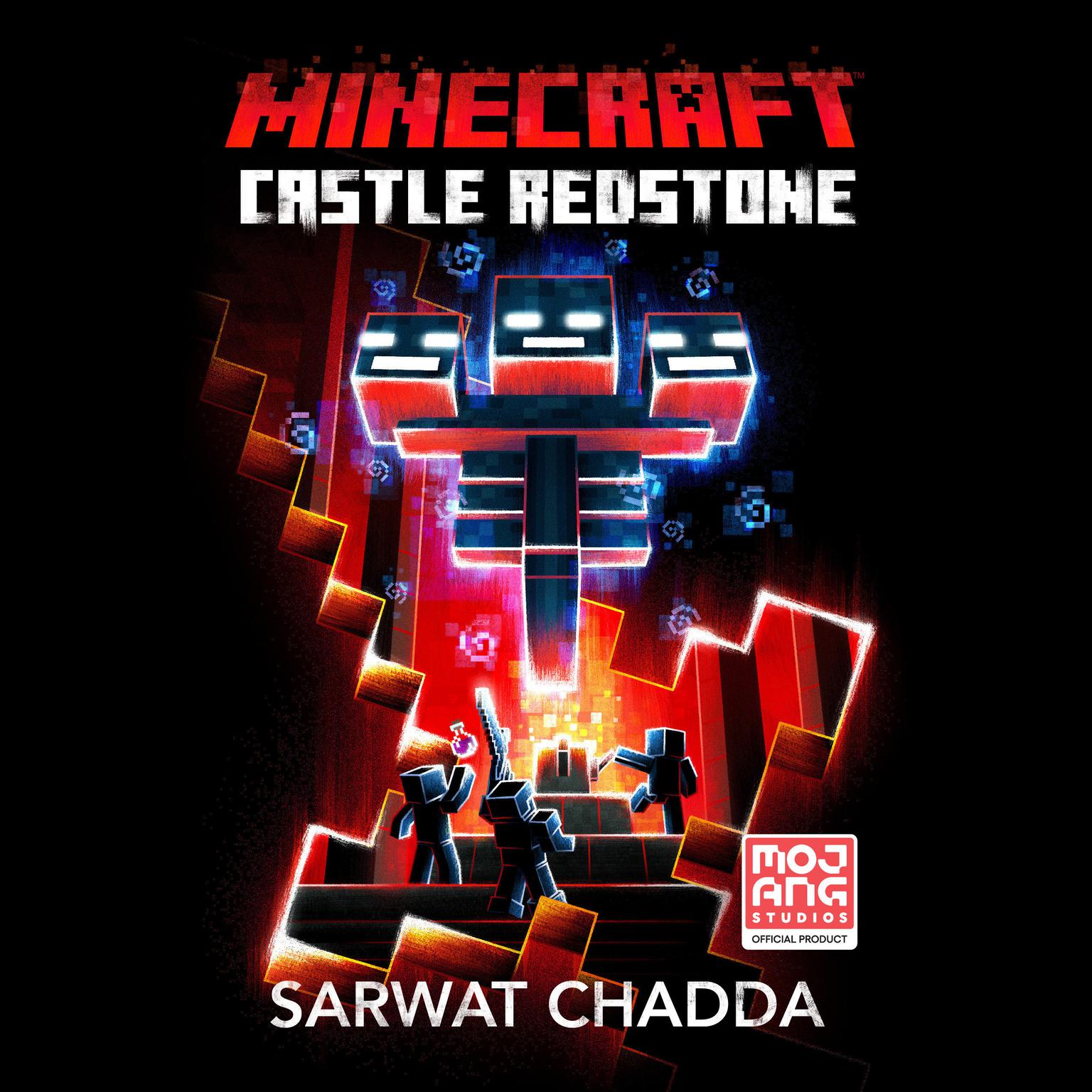Minecraft: Castle Redstone: An Official Minecraft Novel Audiobook, by Sarwat Chadda