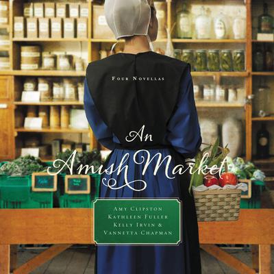 An Amish Market: Four Novellas Audiobook, by Amy Clipston