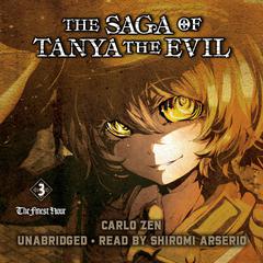 The Saga of Tanya the Evil, Vol. 3: The Finest Hour Audiobook, by Carlo Zen, Shinobu Shinotsuki