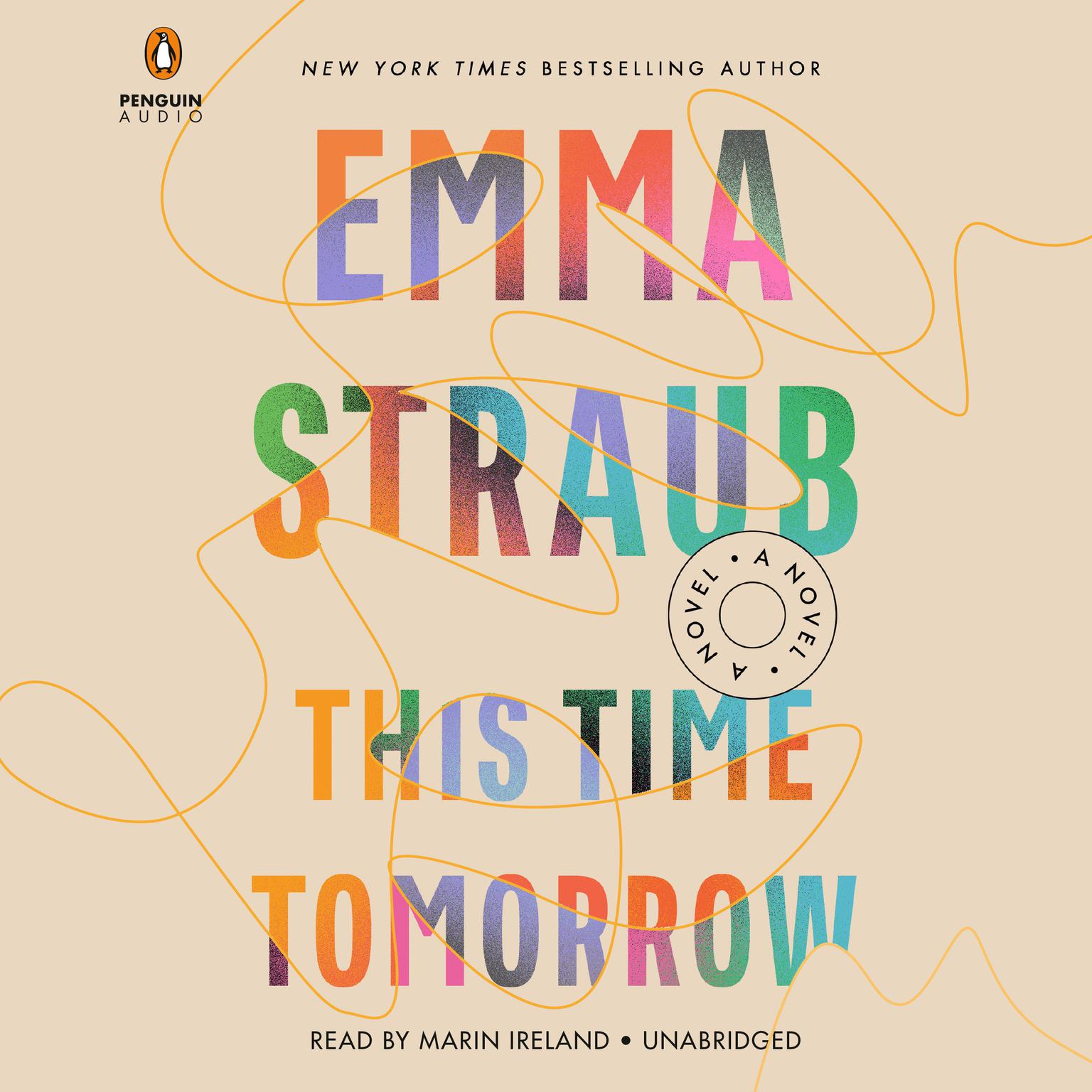 This Time Tomorrow: A Novel Audiobook, by Emma Straub