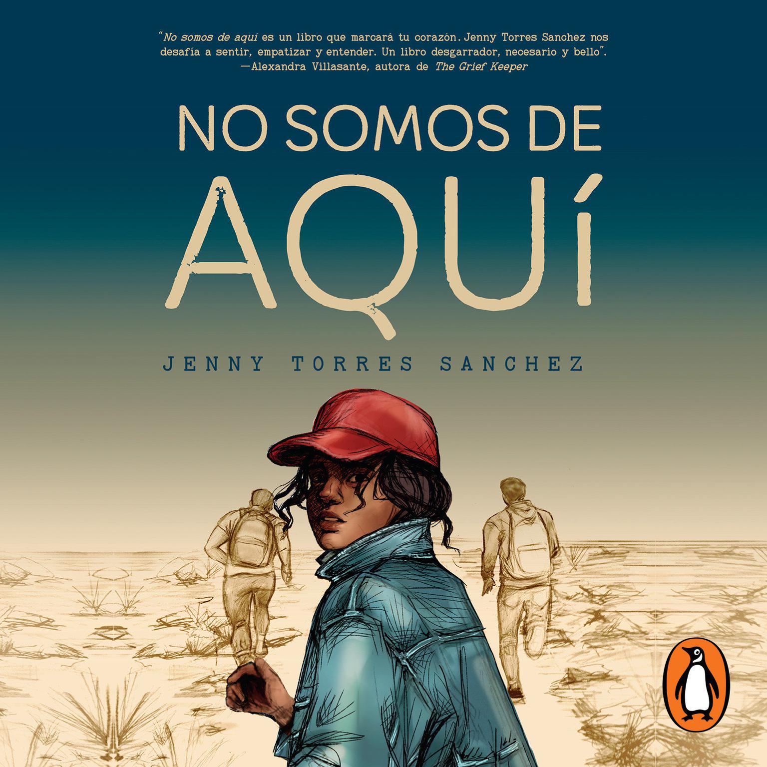 No somos de aquí Audiobook, by Jenny Torres Sanchez