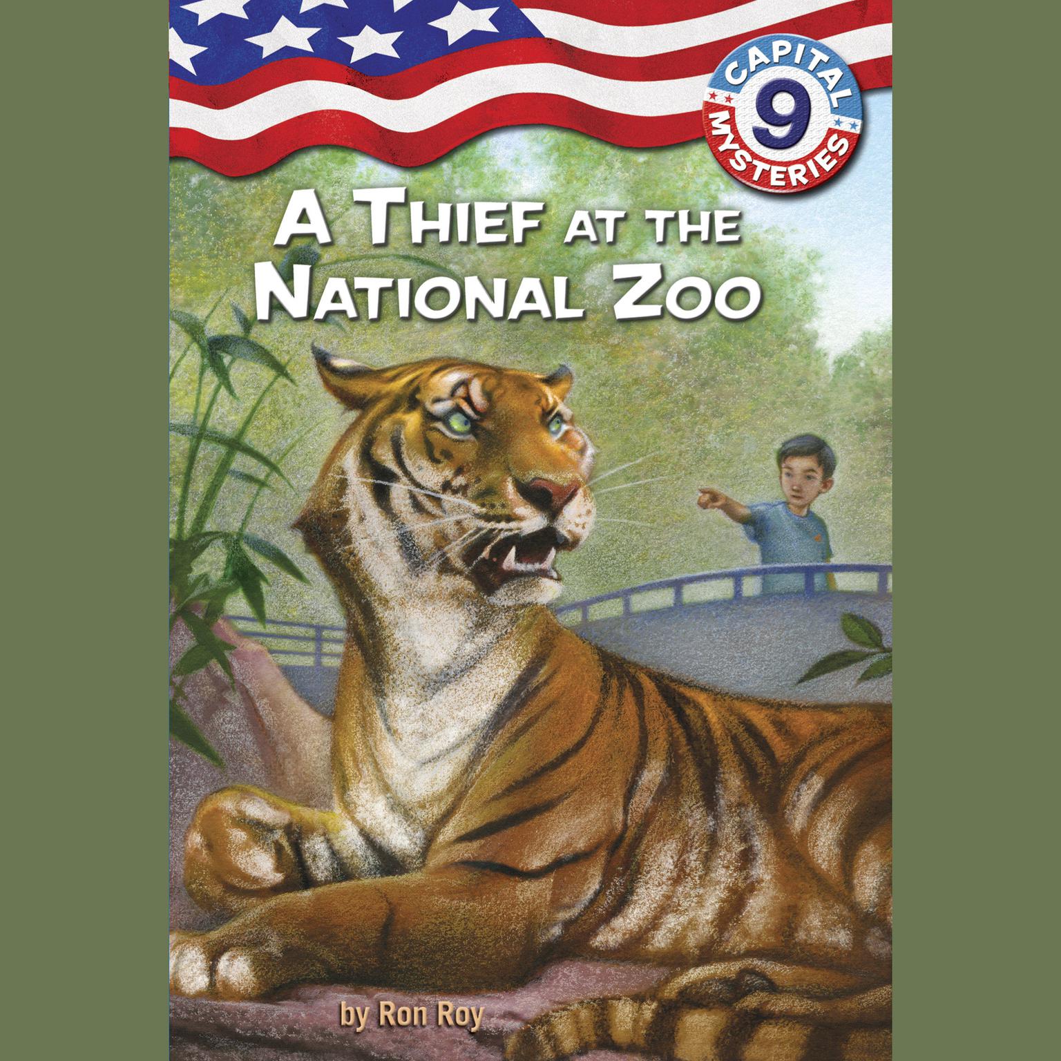 Capital Mysteries #9: A Thief at the National Zoo Audiobook, by Ron Roy