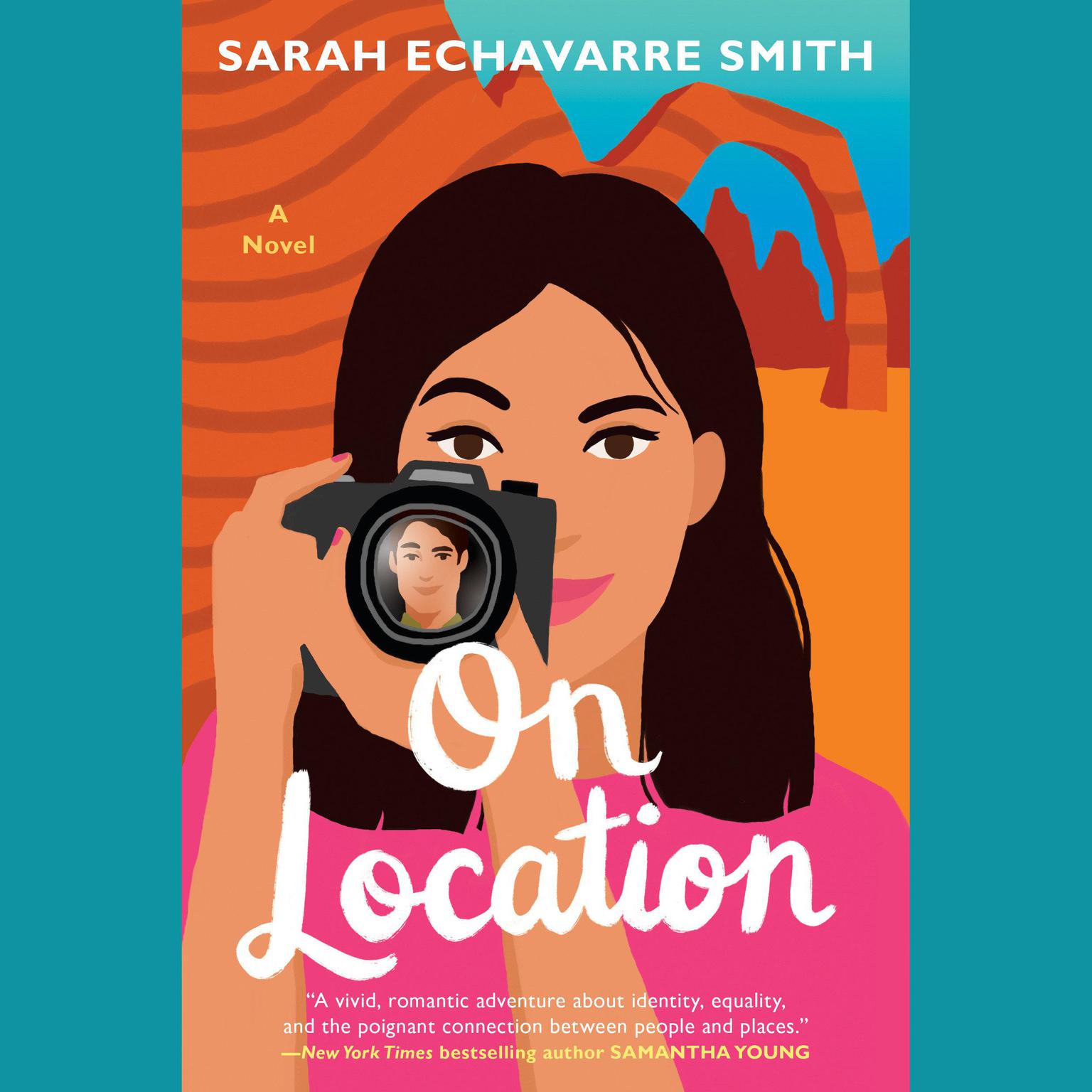 On Location Audiobook, by Sarah Echavarre Smith