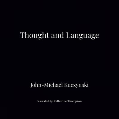 Thought and Language Audiobook, by J. M. Kuczynski