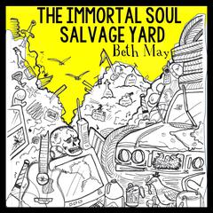 The Immortal Soul Salvage Yard Audiobook, by Beth May