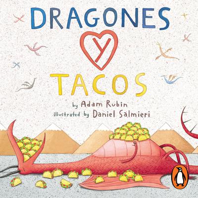 Dragones y tacos Audiobook, by Adam Rubin