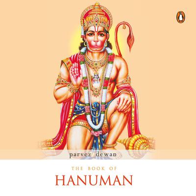 The Book Of Hanuman Audiobook, by Parvez Dewan
