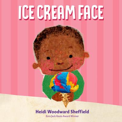 Ice Cream Face Audiobook, by Heidi Woodward Sheffield