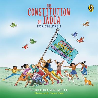 The Constitution of India for Children Audiobook, by Subhadra Sen Gupta