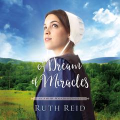 A Dream of Miracles Audiobook, by Ruth Reid