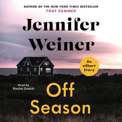 Off Season Audiobook, by Jennifer Weiner