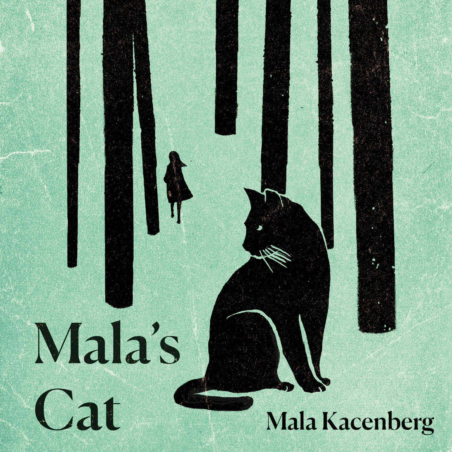 Malas Cat: A Memoir of Survival in World War II Audiobook, by Mala Kacenberg