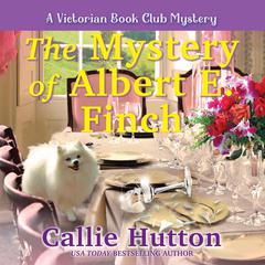 The Mystery of Albert E. Finch Audiobook, by Callie Hutton