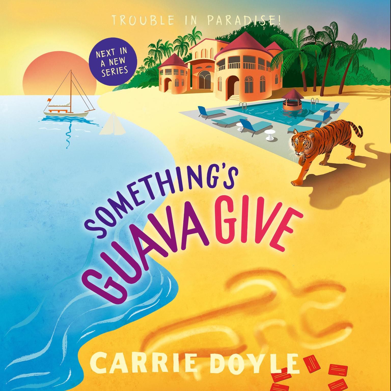 Somethings Guava Give Audiobook, by Carrie Doyle