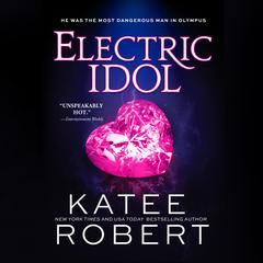Electric Idol Audiobook, by Katee Robert