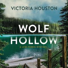 Wolf Hollow Audiobook, by Victoria Houston