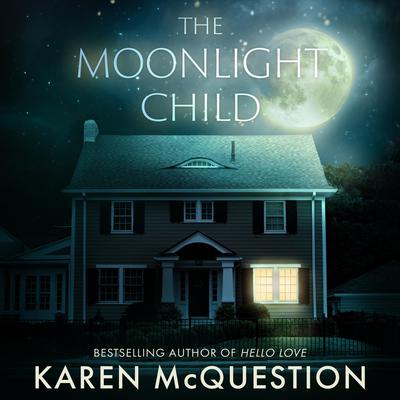 The Moonlight Child Audiobook, by Karen McQuestion