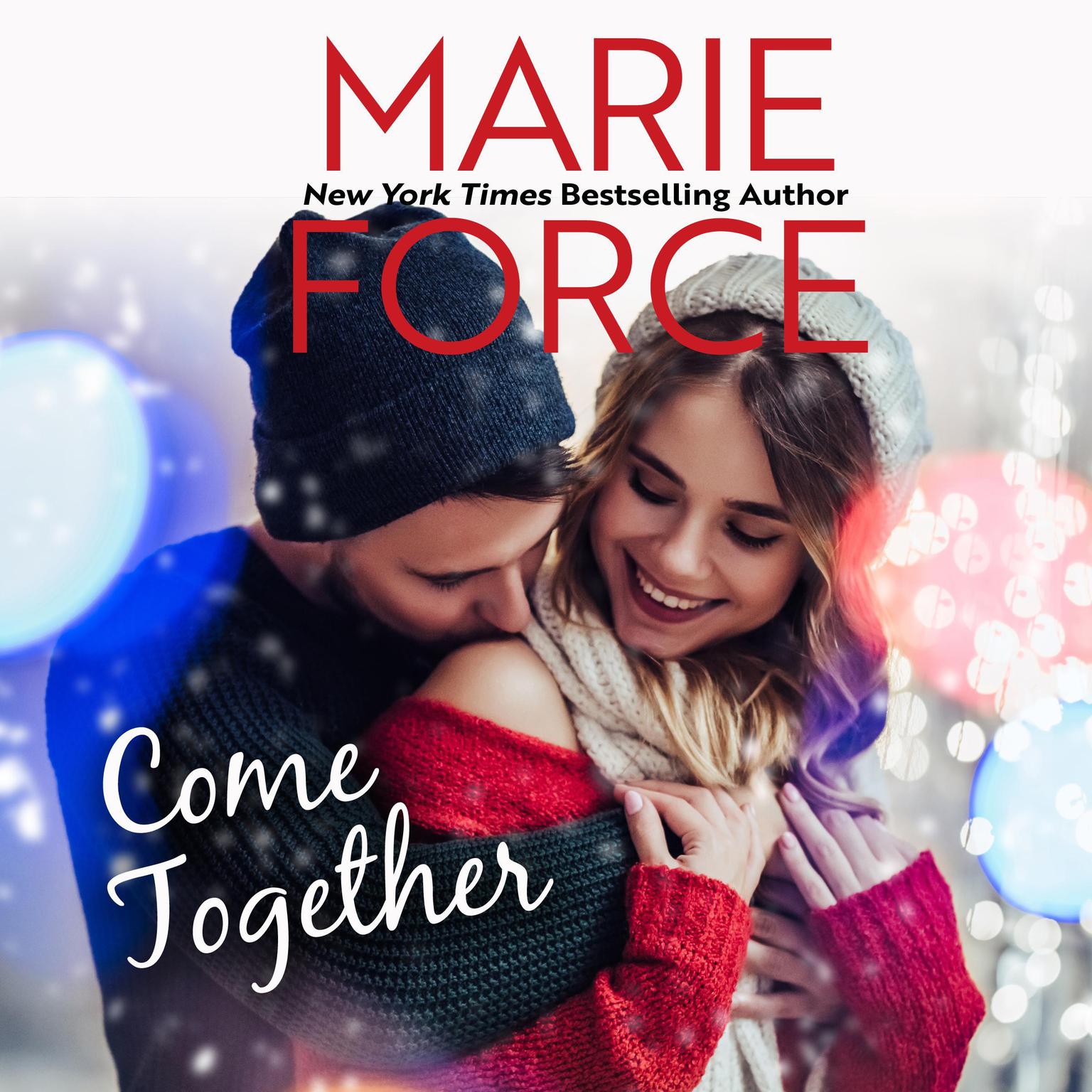 Come Together Audiobook, by Marie Force