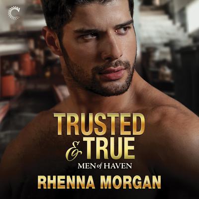 Trusted & True Audiobook, by Rhenna Morgan
