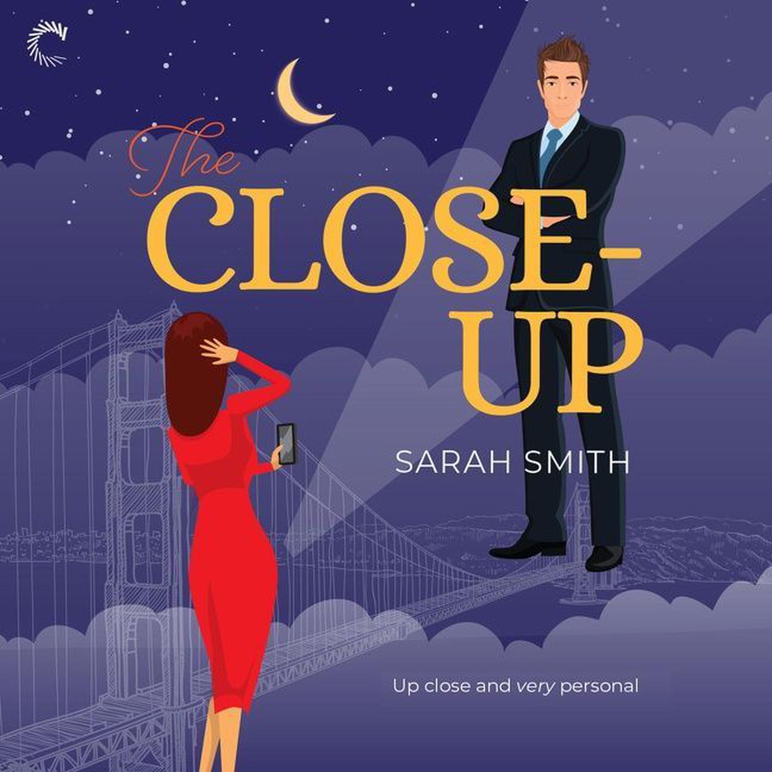 The Close-Up Audiobook, by Sarah Smith