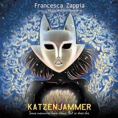 Katzenjammer Audiobook, by Francesca Zappia