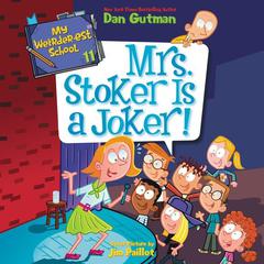 My Weirder-est School #11: Mrs. Stoker Is a Joker! Audiobook, by 