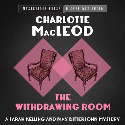 The Withdrawing Room Audiobook, by Charlotte MacLeod