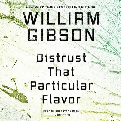 Distrust That Particular Flavor Audiobook, by 