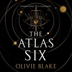The Atlas Six Audiobook, by Olivie Blake
