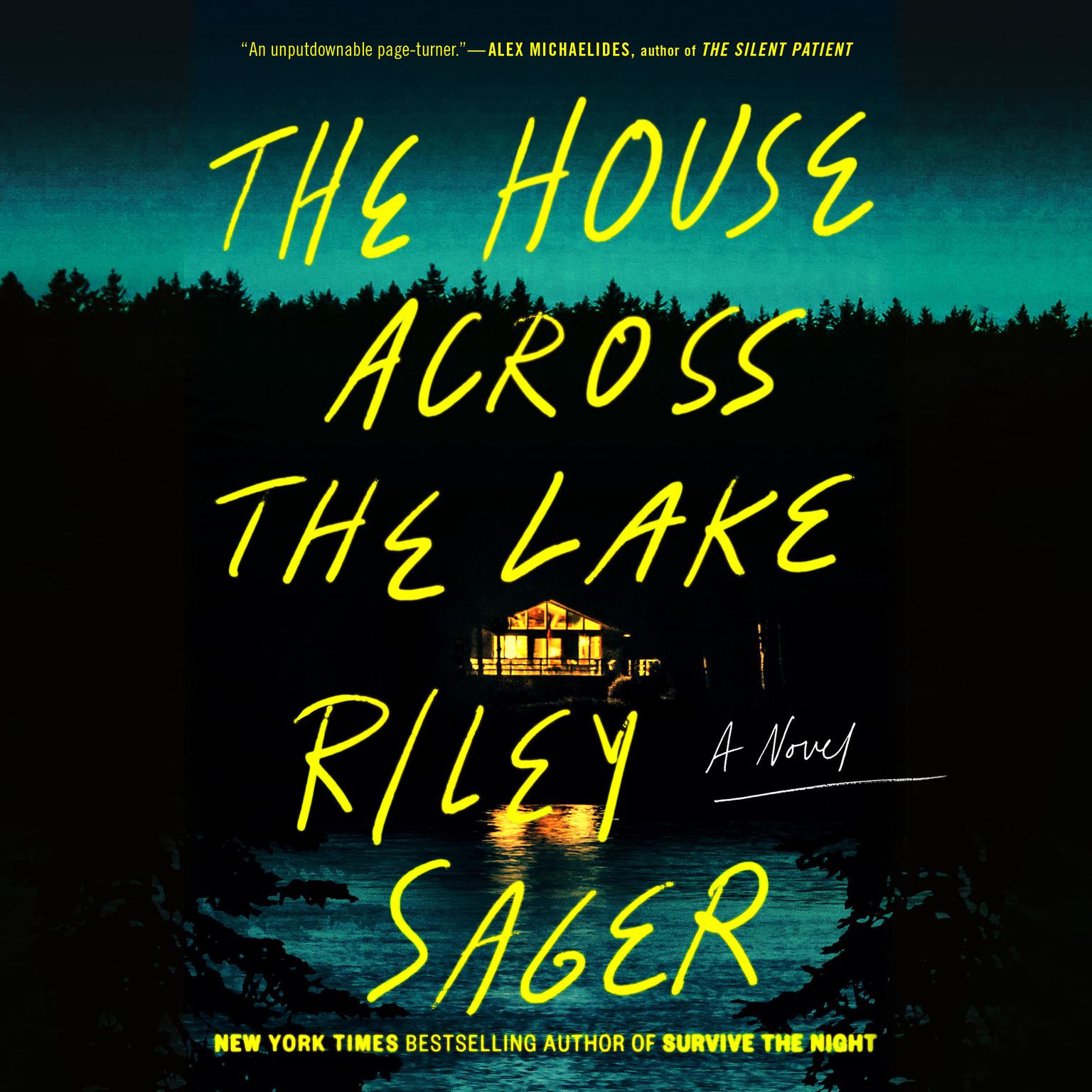 The House Across the Lake: A Novel Audiobook, by Riley Sager