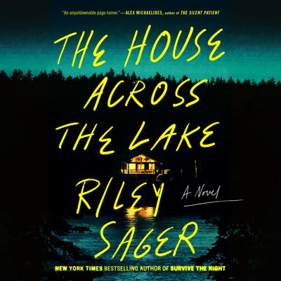 The House Across the Lake: A Novel Audiobook, by 