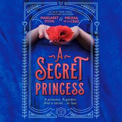 A Secret Princess Audiobook, by Melissa de la Cruz
