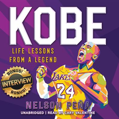 Kobe: Life Lessons from a Legend Audiobook, by Nelson Peña