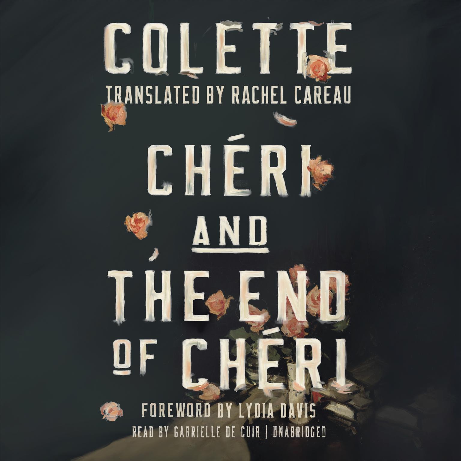 Chéri and The End of Chéri Audiobook, by Colette