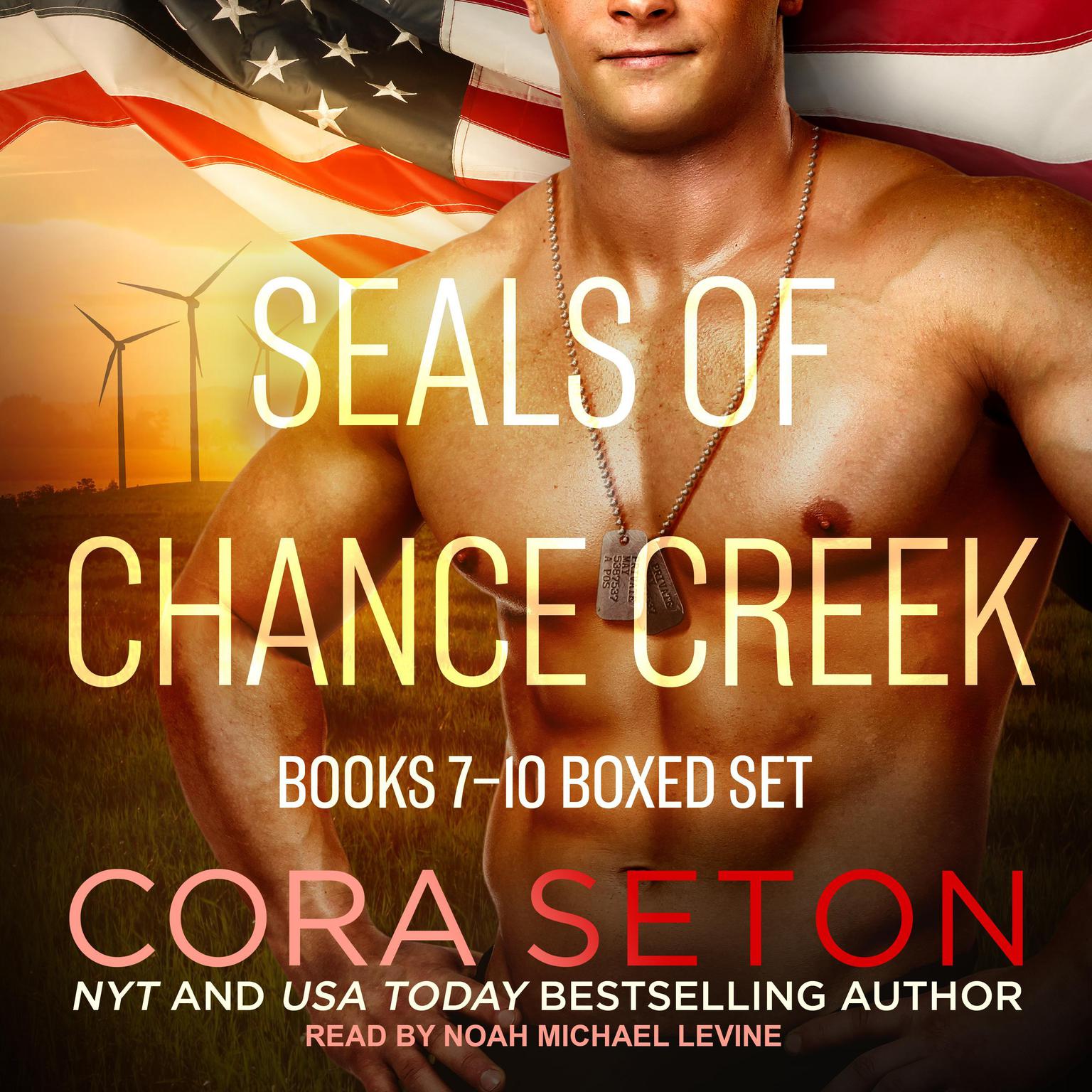 SEALs of Chance Creek: Books 7-10 Boxed Set Audiobook, by Cora Seton